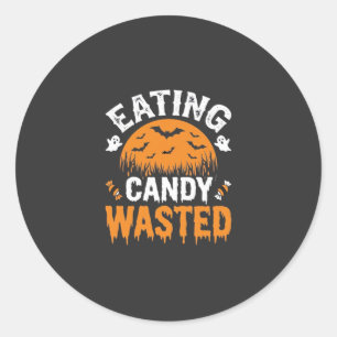 Eating Candy Wasted Halloween Design_1 Classic Round Sticker