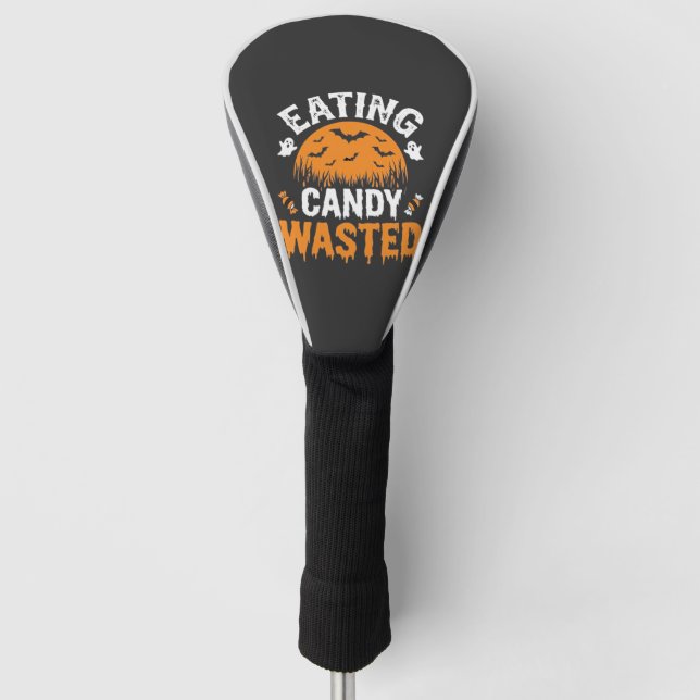 Eating Candy Wasted Halloween Design_1 Golf Head Cover (Front)