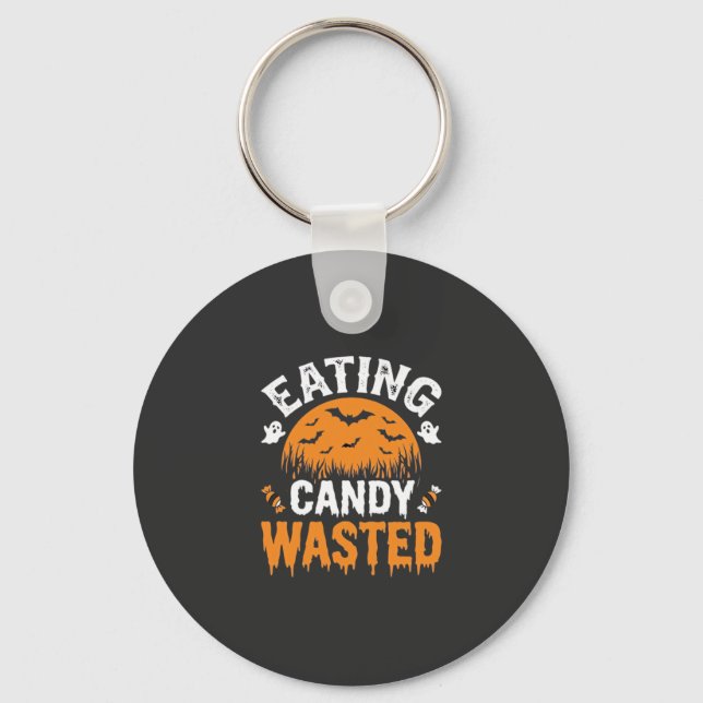 Eating Candy Wasted Halloween Design_1 Keychain (Front)