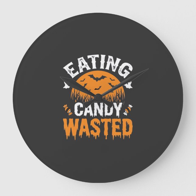 Eating Candy Wasted Halloween Design_1 Large Clock (Front)