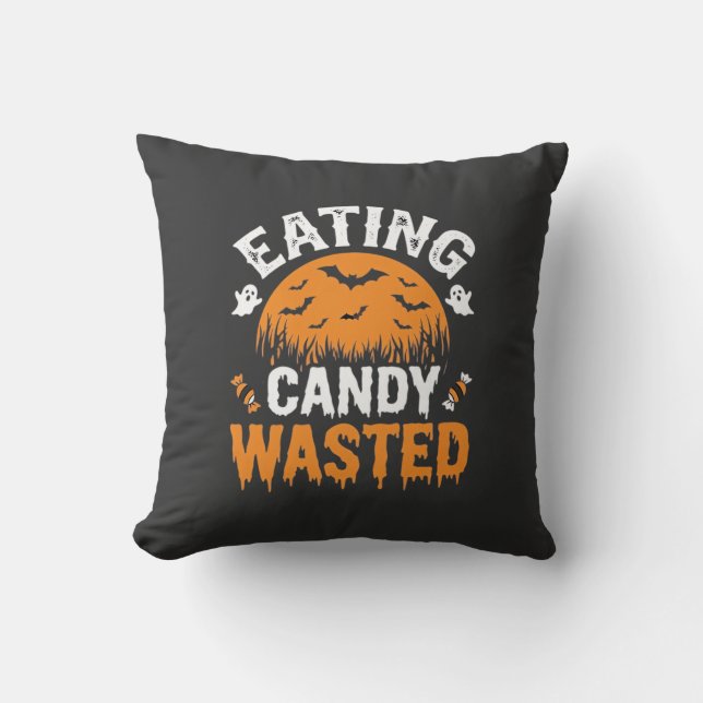 Eating Candy Wasted Halloween Design_1 Throw Pillow (Front)