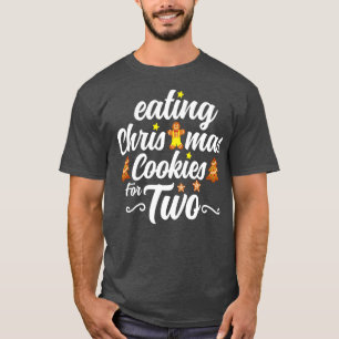 Eating Christmas Cookies For Two Shirt Christmas S