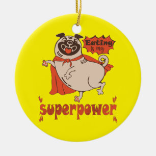 Eating is my superpower red cloak pug comic style ceramic ornament