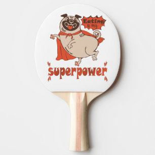 Eating is my superpower red cloak pug comic style  ping pong paddle