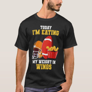 Eating My Weight in Wings with Family Football Mat T-Shirt