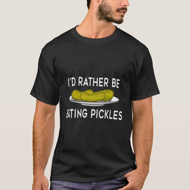 Eating Pickles Pickle Vegetables T-Shirt (Front)