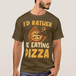 Eating Pizza Funny Italian Food Pizza Chef  T-Shirt