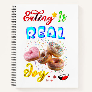 Eating Stationery Is Real Joy Notebook
