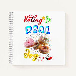 Eating Stationery Is Real Joy Notebook