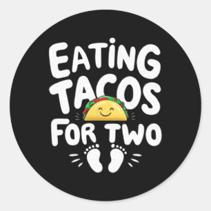 Eating Tacos For Two Cinco De Mayo Mothers Day Mom Classic Round Sticker