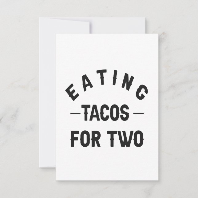 Eating Tacos For Two Maternity Pregnancy Gift Thank You Card (Front)
