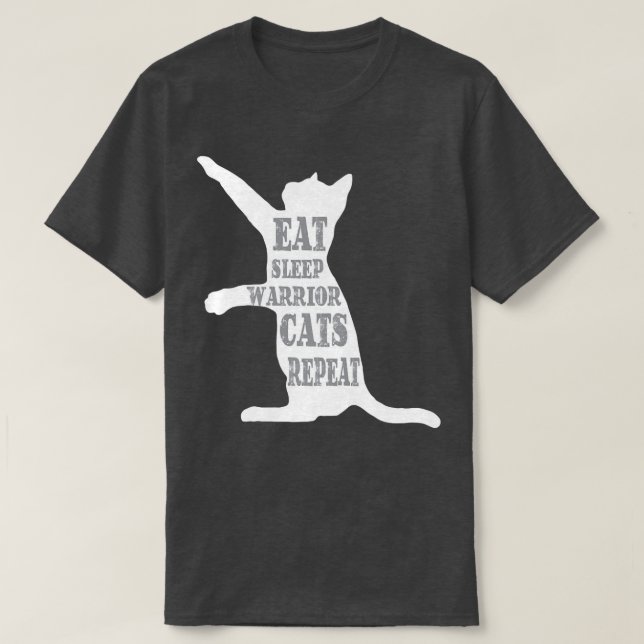EatSleepWarrior CatsRepeat Funny Cat Lover  T-Shirt (Design Front)