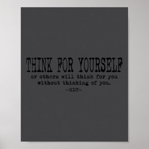 Eau Quote Motivation Insration - Think For Yoursel Poster