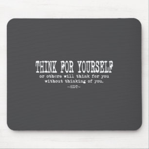 Eau Quote Motivation Insrational - Think For Yours Mouse Pad