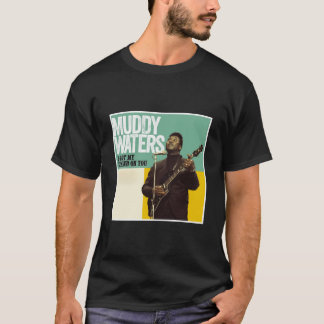Eaux Boueuses J'Ai Ma Marque Sur Toi T-Shirt
