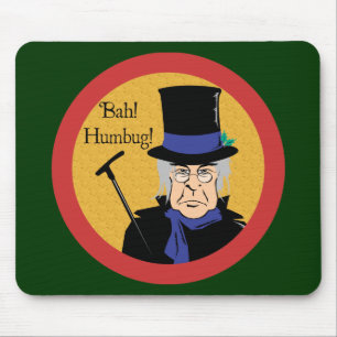 Ebenezer Scrooge Bah! Humbug! Mouse Pad