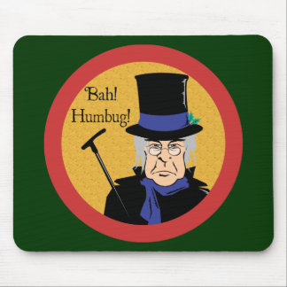 Ebenezer Scrooge Bah! Humbug! Mouse Pad