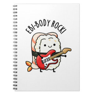 Ebi-body Rock Funny Rocker Sushi Pun Notebook