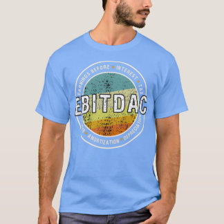 EBITDAC Earnings Before Interest Tax and COVID19 R T-Shirt