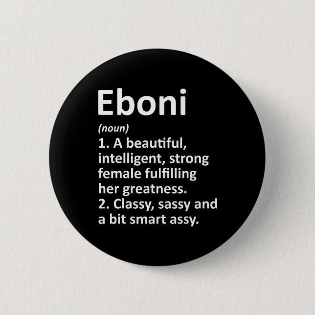 Eboni Definition Personalized Name Funny Christmas 2 Inch Round Button (Front)