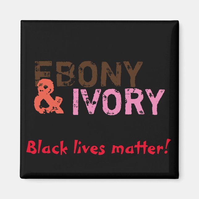 Ebony & Ivory Magnet (Front)