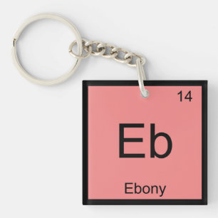 Ebony Name Chemistry Element Periodic Table Keychain
