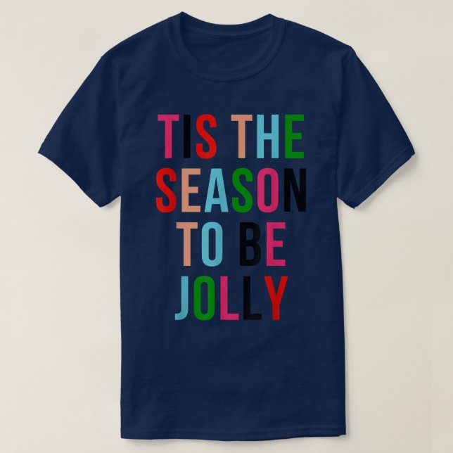 ebPl Tis The Season To Jolly Merry Xmas Christmas  T-Shirt (Design Front)