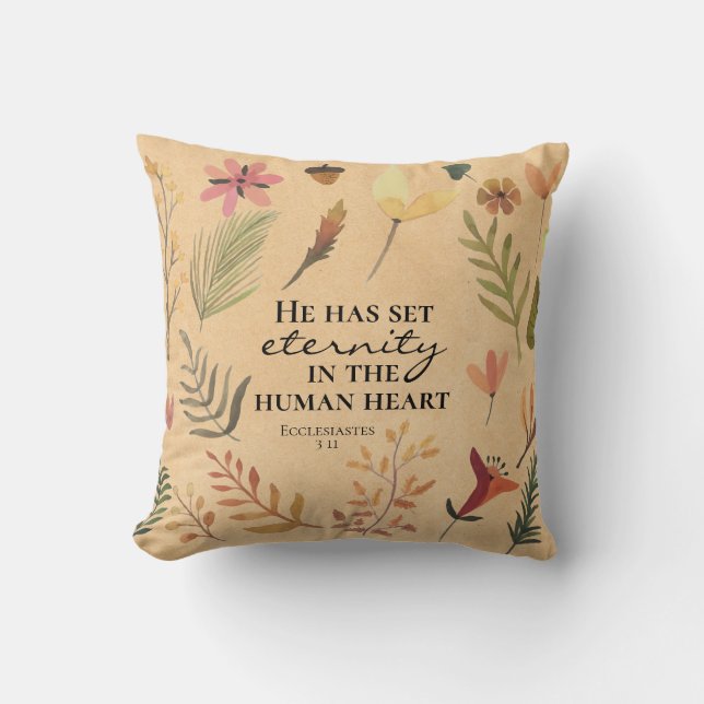 Ecclesiastes 3:11 He has set eternity in the heart Throw Pillow (Front)