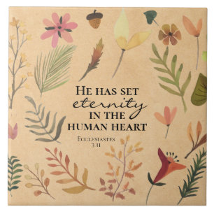 Ecclesiastes 3:11 He has set eternity in the heart Tile