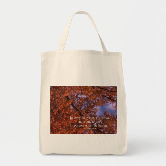 Ecclesiastes 3:1 To every thing there is a season Tote Bag (Front)