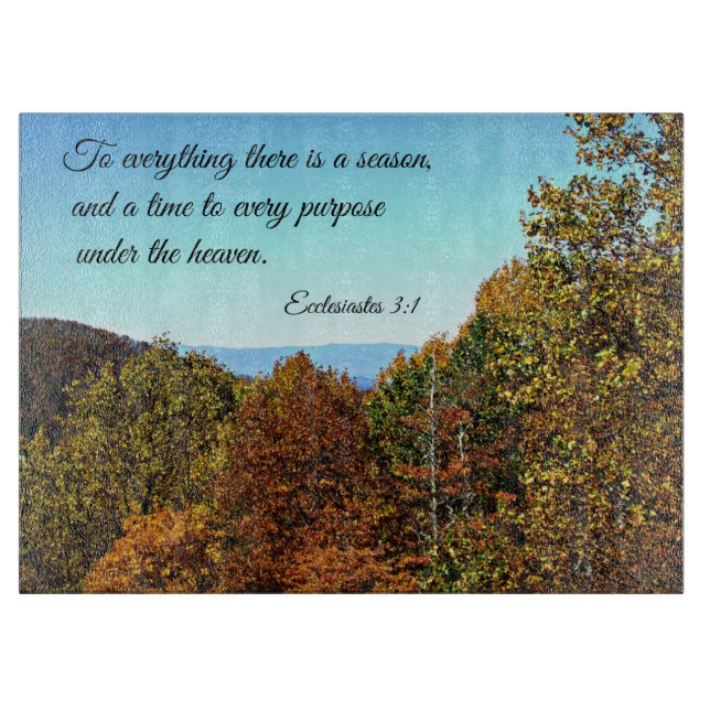 Ecclesiastes 3:1 To everything there is a season.. Cutting Board (Front)