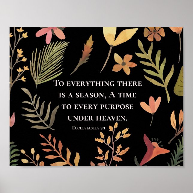 Ecclesiastes 3:1 To everything there is a season, Poster (Front)