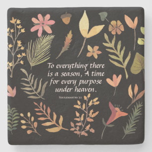 Ecclesiastes 3:1 To everything there is a season Stone Coaster