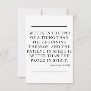 Ecclesiastes 7:8 KJV Bible Verse Flat Greeting Card