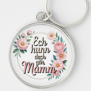Ech hu meng Mamm gär – Luxembourgish Mother's Day Keychain