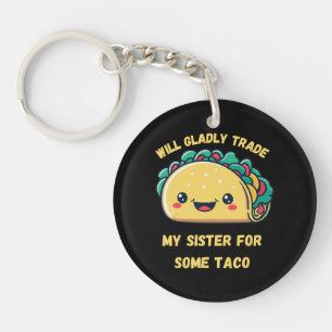 Échangerai Ma Sœur Contre des Tacos