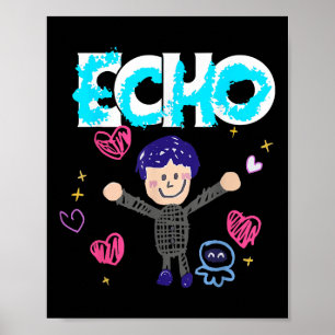 Echo Funny For Men Women Jin Kids  Poster