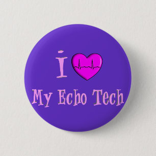 Echo Tech Gifts "I Love My Echo Tech" 2 Inch Round Button
