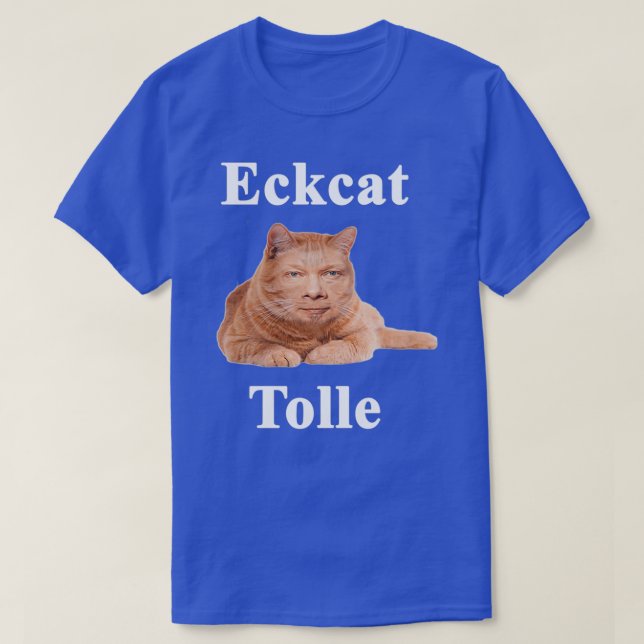 Eckcat Tolle Zen Master Cat Eckhart Tolle kitty  T-Shirt (Design Front)