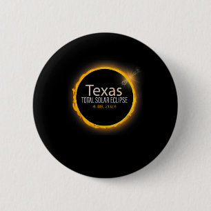Eclipse 2024 Shirt Total Solar Eclipse State Texas 2 Inch Round Button