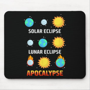 Eclipse Lunar Eclipse Apocalypse Funny Eclipse Mouse Pad