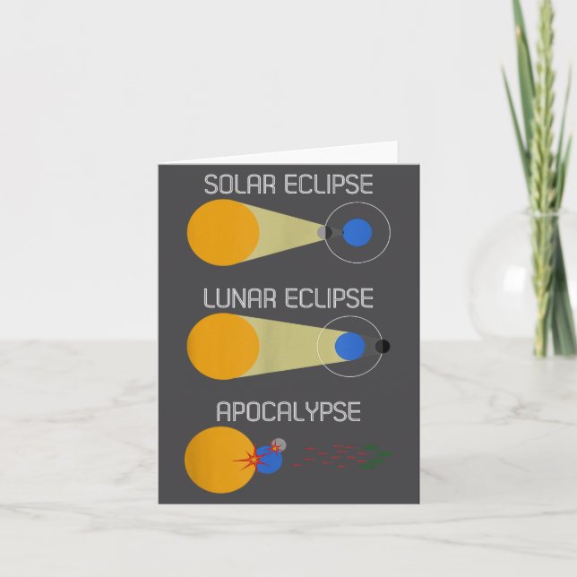Eclipse Or Acalypse_ Funny Solar Eclipse Science  Card (Front)