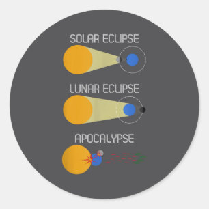 Eclipse Or Acalypse_ Funny Solar Eclipse Science  Classic Round Sticker