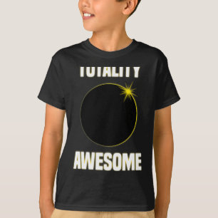 Eclipse Shirt Totality Awesome Total Solar Eclipse
