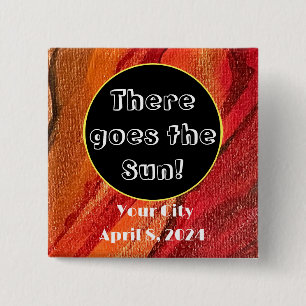 Eclipse There Goes The Sun to Personalize 2 Inch Square Button