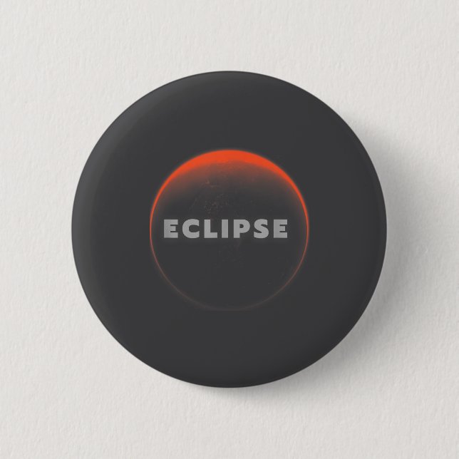 Eclipse Universal Total Lunar Solar Eclipse Total  2 Inch Round Button (Front)