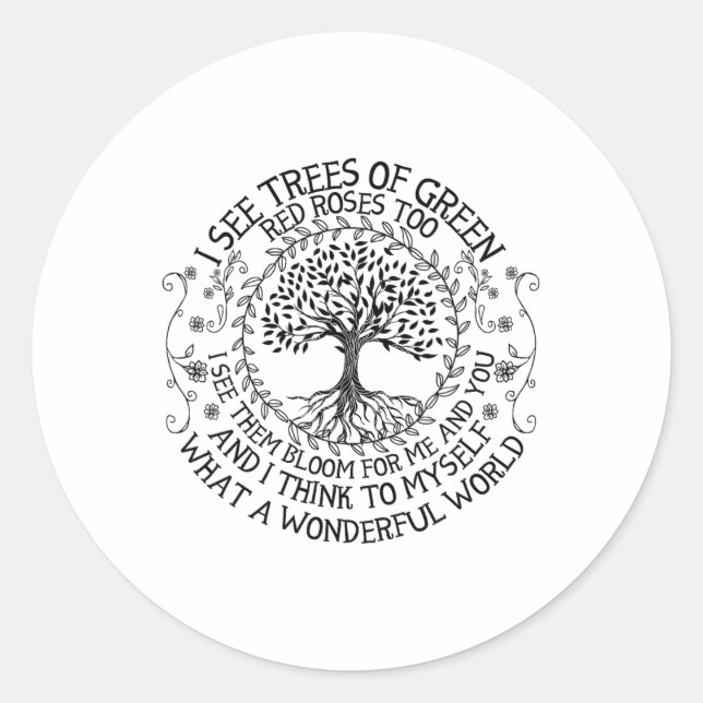 Eco Earth Day Shirts I See Trees Of Green  Classic Round Sticker (Front)