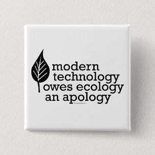 Ecology / Technology Quote 2 Inch Square Button