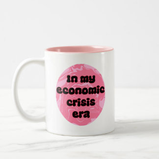 Economic Crisis Era - Funny Two-Tone Coffee Mug
