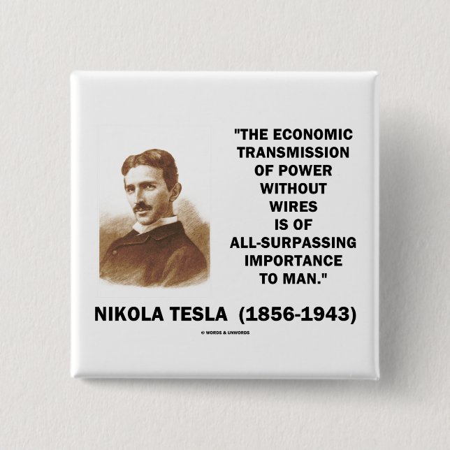 Economic Transmission Of Power Without Wires 2 Inch Square Button (Front)